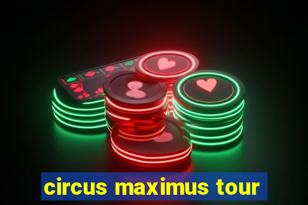 circus maximus tour